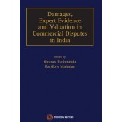 Thomson Reuters Damages, Expert Evidence and Valuation in Commercial Disputes in India [HB] by Gaurav Pachnanda, Kartikey Mahajan